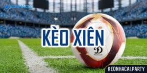 Kèo Xiên là gì?